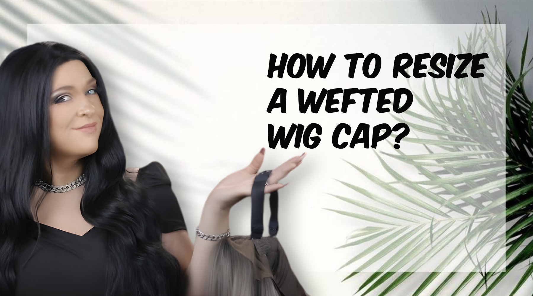How To Resize a Wefted Wig Cap?
