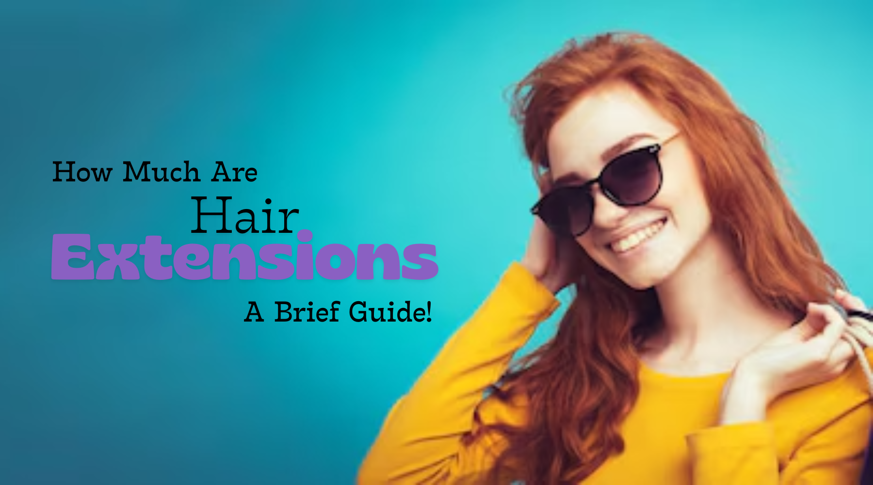 How Much Are Hair Extensions? A Brief Guide!