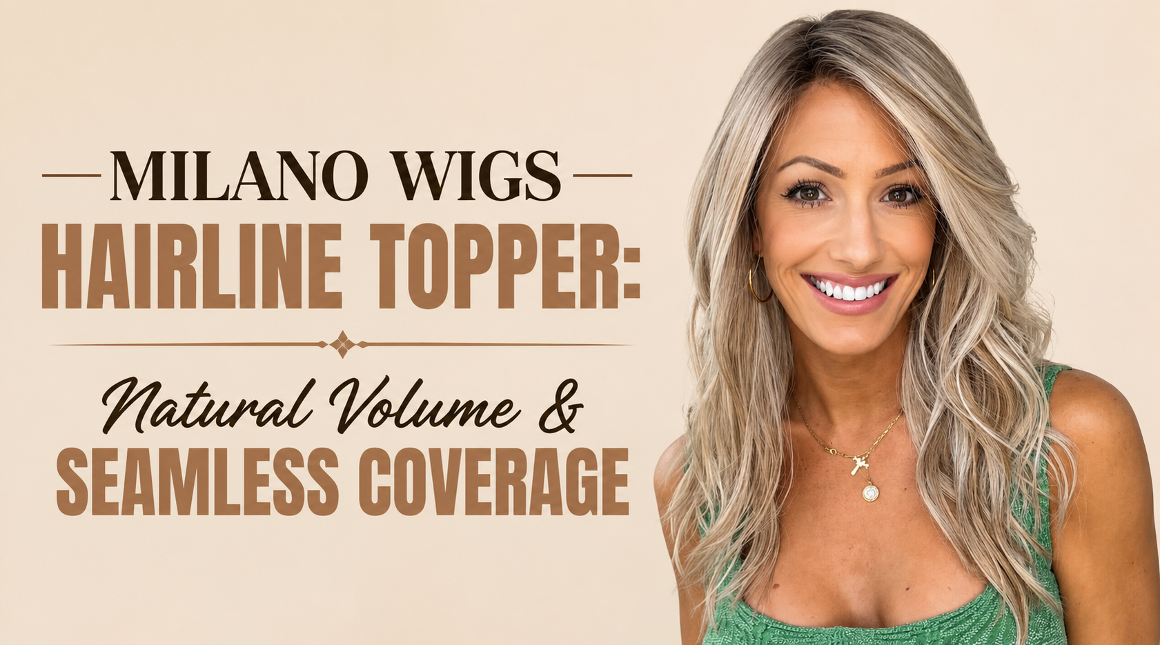 Milano Wigs Hairline Topper: Natural Volume & Seamless Coverage