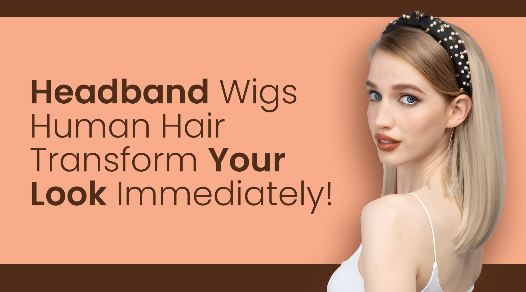 Headband Wigs Human Hair – How Transform Your Look Immediately!