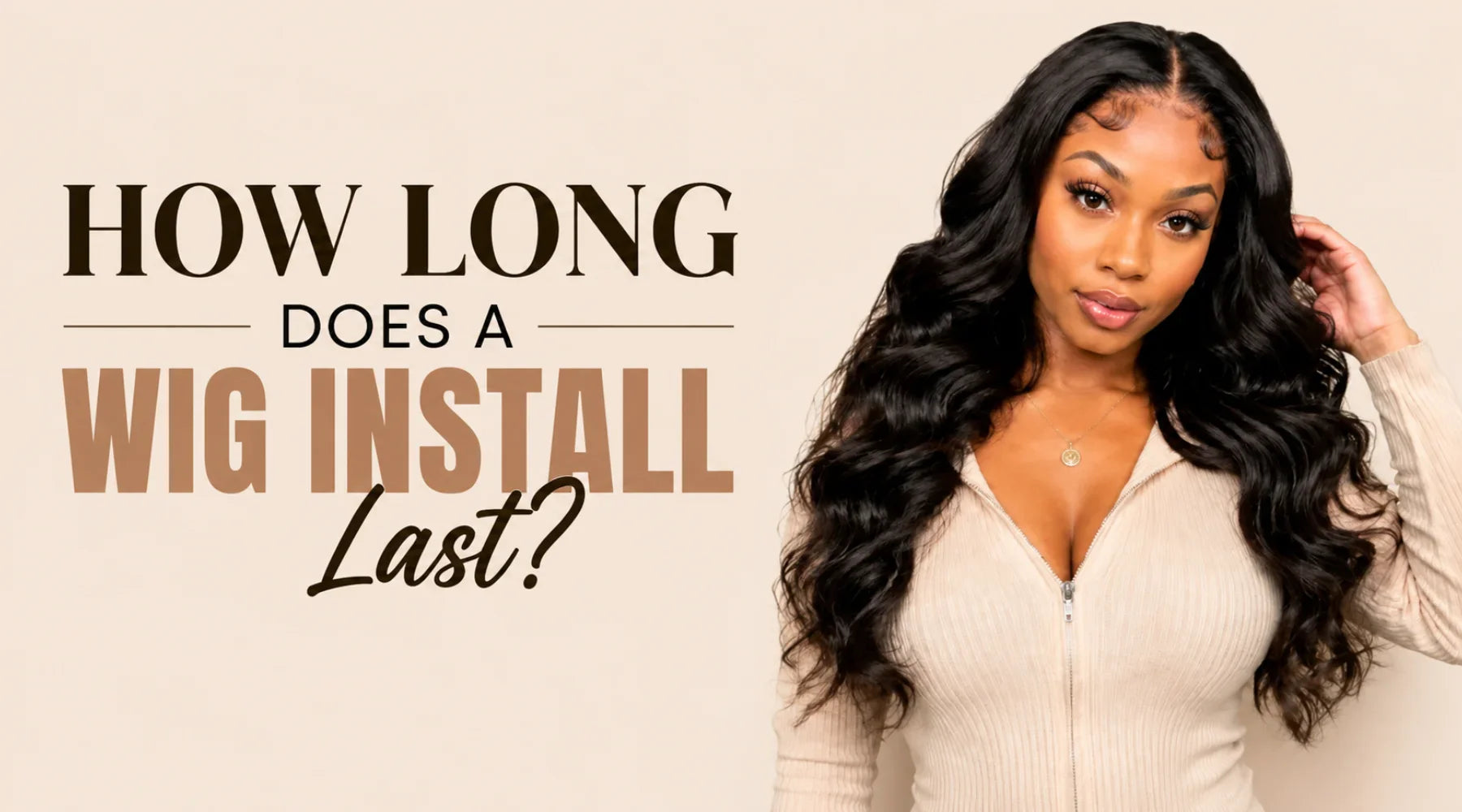 How Long Does A Wig Install Last?
