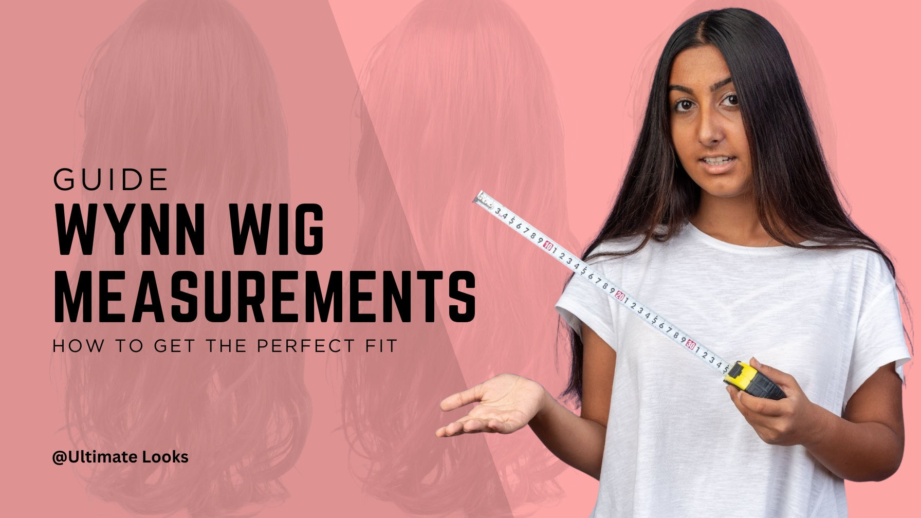 Detailed Guide to Wynn Wig Measurements: How to Get the Perfect Fit